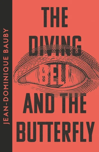 Diving-Bell and the Butterfly
