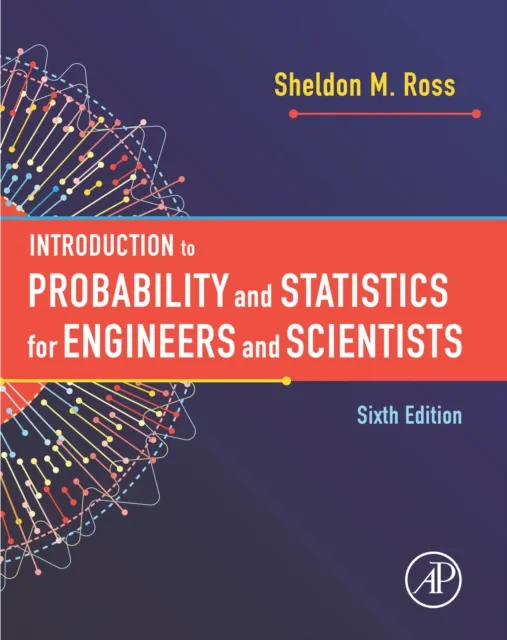 Introduction to Probability and Statistics for Engineers and Scientists