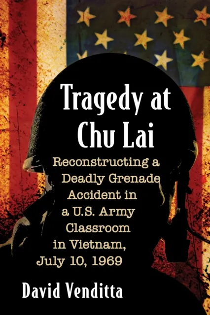 Tragedy at Chu Lai