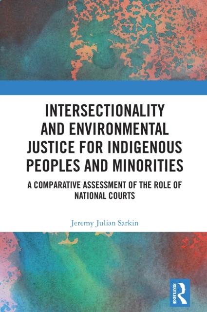 Intersectionality and Environmental Justice for Indigenous Peoples and Minorities