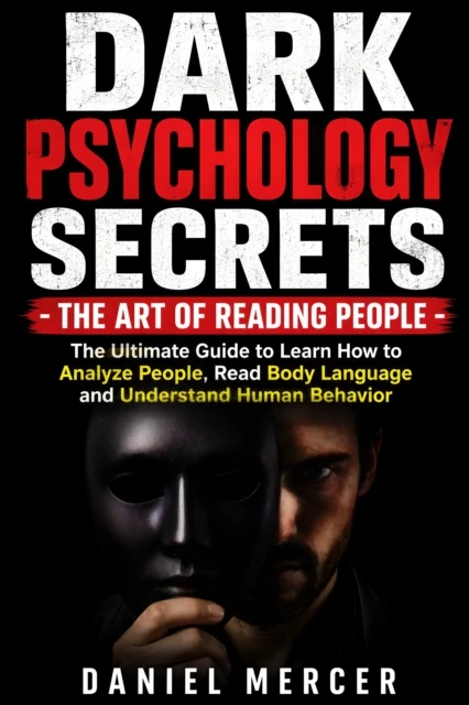 Dark Psychology Secrets The Art of Reading People