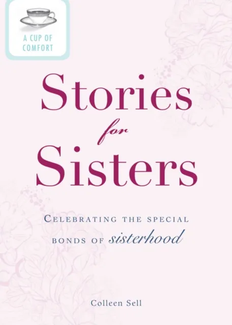 Cup of Comfort Stories for Sisters