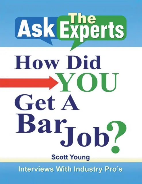 Ask the Experts: How Did You Get a Bar Job?