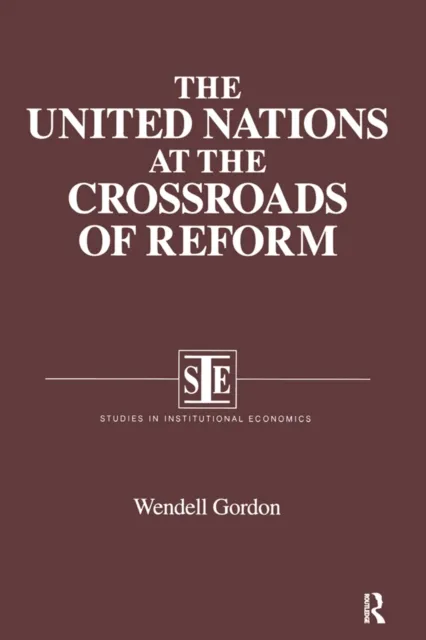United Nations at the Crossroads of Reform