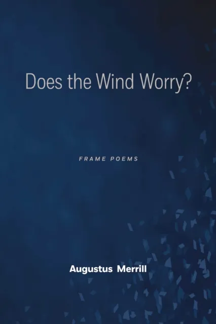 Does the Wind Worry?