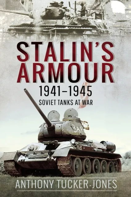 Stalin's Armour, 1941-1945