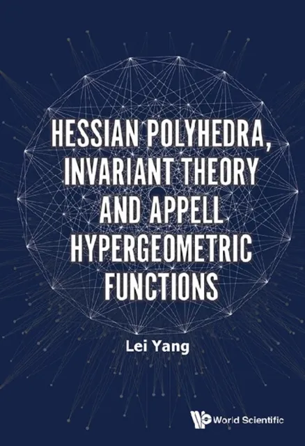 Hessian Polyhedra, Invariant Theory And Appell Hypergeometric Functions
