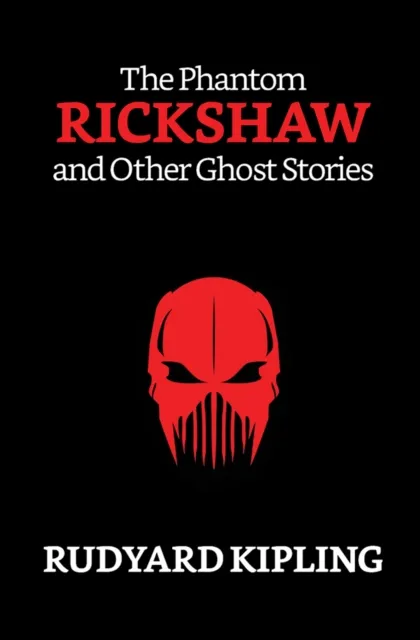 Phantom 'Rickshaw and Other Ghost Stories