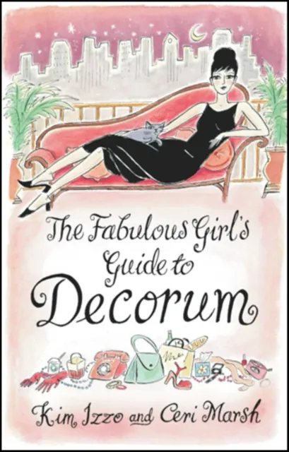 Fabulous Girl's Guide To Decorum
