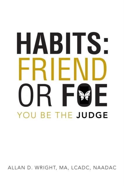 Habits: Friend or Foe