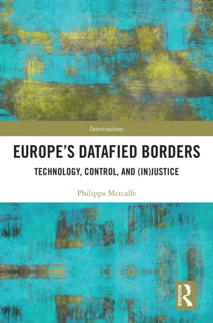 Europe's Datafied Borders