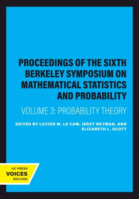 Proceedings of the Sixth Berkeley Symposium on Mathematical Statistics and Probability, Volume III