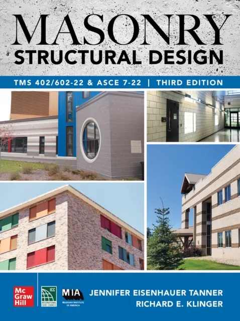 Masonry Structural Design, Third Edition: TMS 402/602-22 and ASCE 7-22