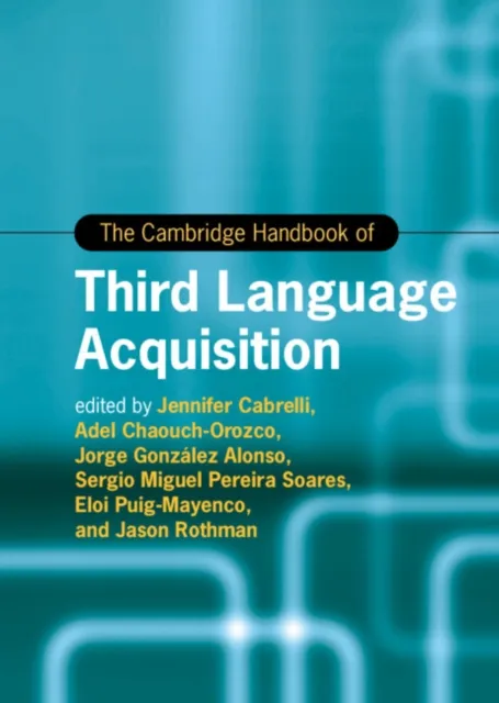 Cambridge Handbook of Third Language Acquisition