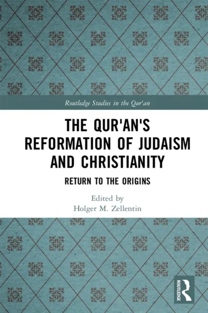 Qur'an's Reformation of Judaism and Christianity