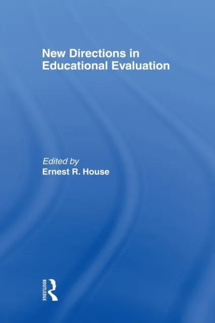 New Directions In Educational Evaluation
