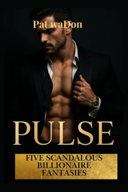 Pulse: Four Scandalous Billionaire Fantasies