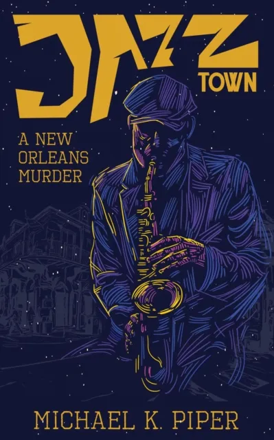 Jazz Town: A New Orleans Murder