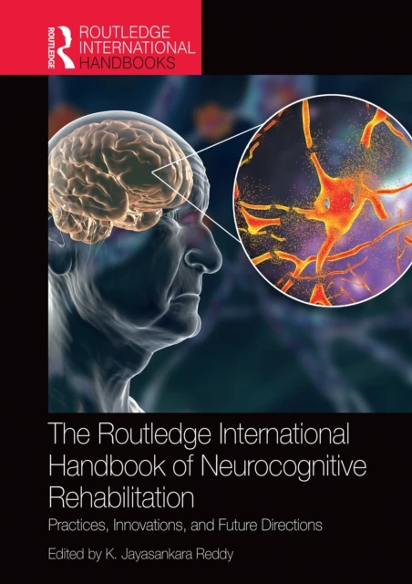 Routledge International Handbook of Neurocognitive Rehabilitation