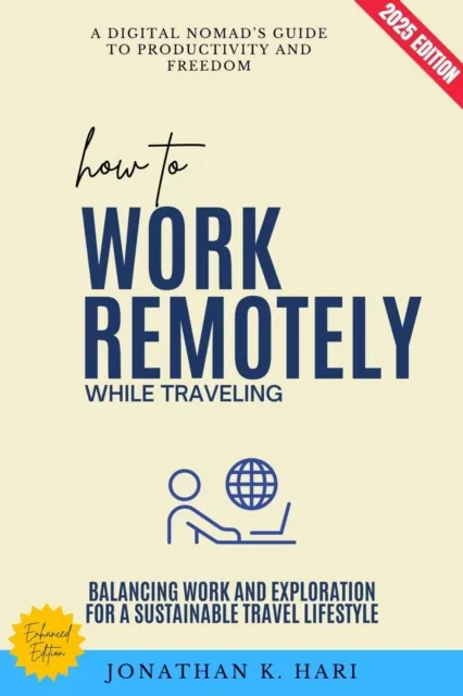 How to Work Remotely While Traveling: