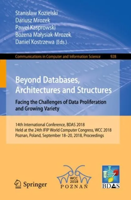 Beyond Databases, Architectures and Structures. Facing the Challenges of Data Proliferation and Growing Variety