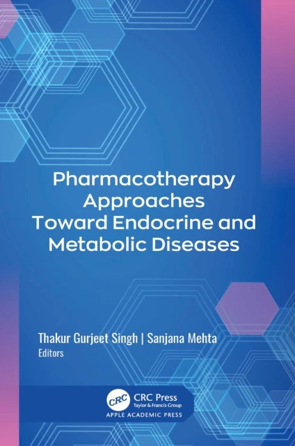 Pharmacotherapy Approaches Toward Endocrine and Metabolic Diseases