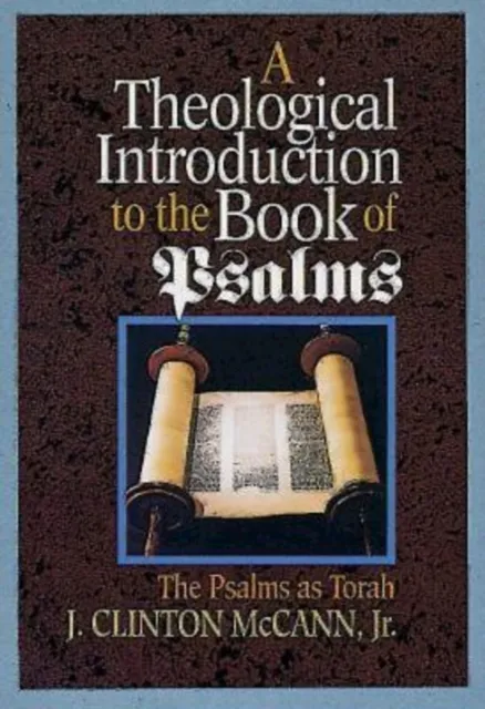 Theological Introduction to the Book of Psalms