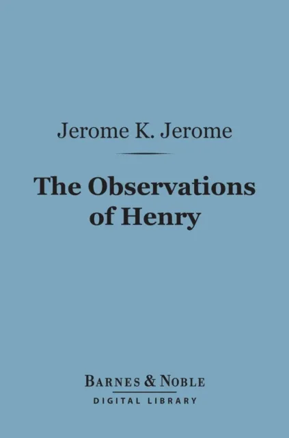 Observations of Henry (Barnes & Noble Digital Library)