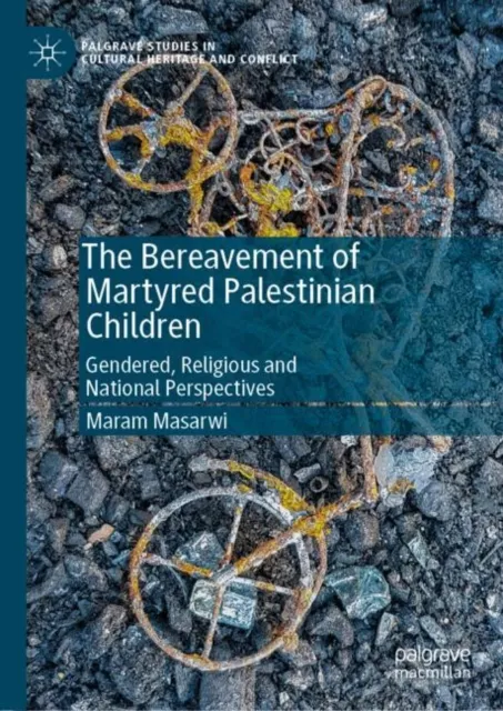 Bereavement of Martyred Palestinian Children