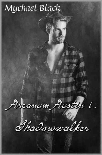 Arcanum Austin 1: Shadowwalker