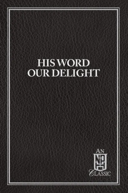 His Word Our Delight