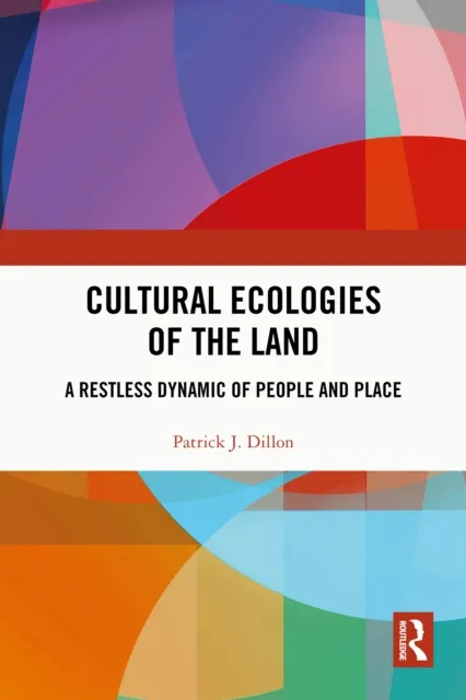 Cultural Ecologies of the Land