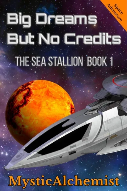 Sea Stallion Book 1: Not a Real Starship Captain