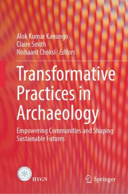 Transformative Practices in Archaeology