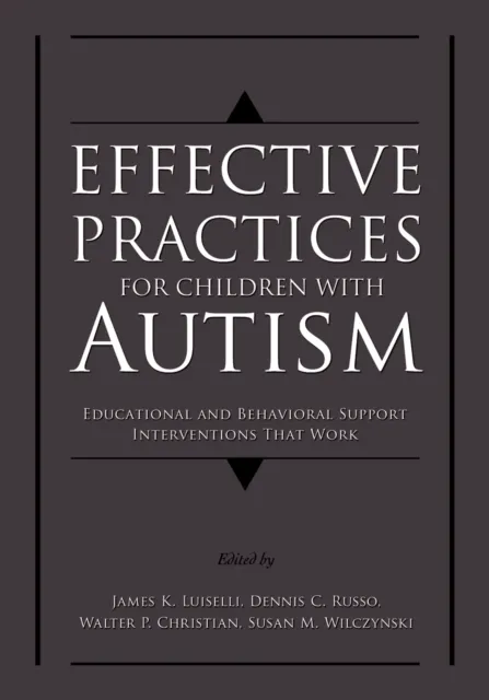 Effective Practices for Children with Autism