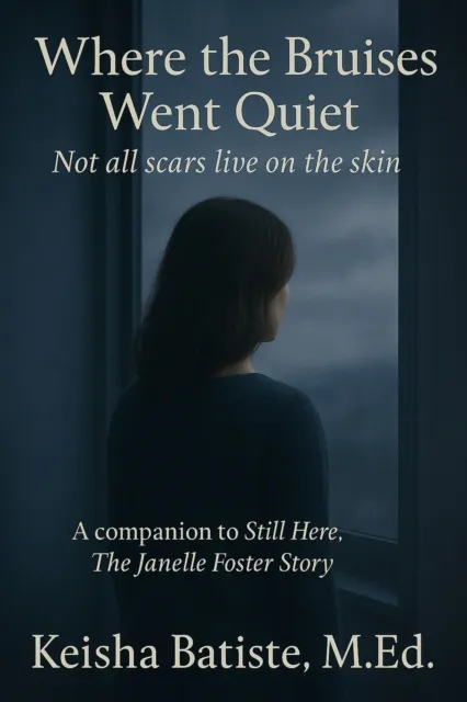 Where the Bruises Went Quiet: Not all Scars Live on the  Skin