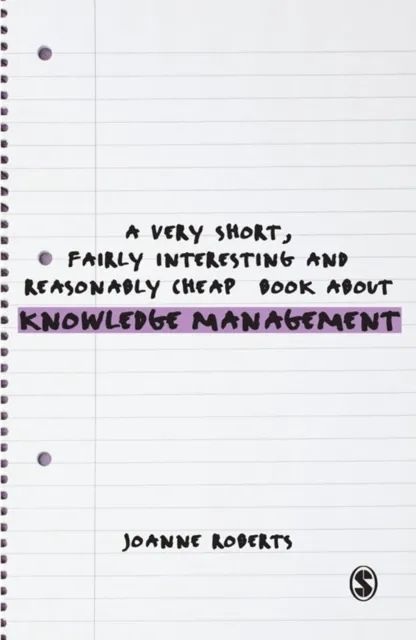 Very Short, Fairly Interesting and Reasonably Cheap Book About Knowledge Management