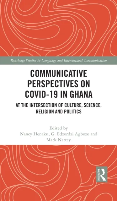 Communicative Perspectives on COVID-19 in Ghana