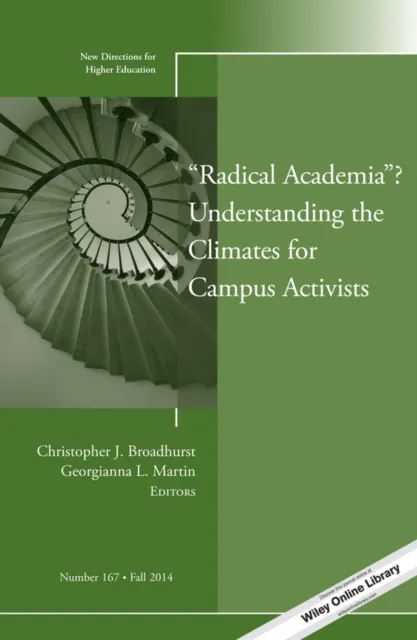 "Radical Academia"? Understanding the Climates for Campus Activists