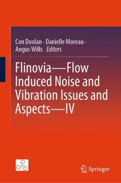 Flinovia-Flow Induced Noise and Vibration Issues and Aspects-IV