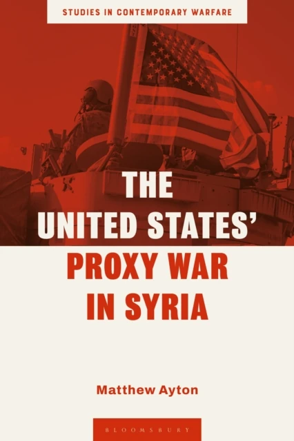 United States  Proxy War in Syria