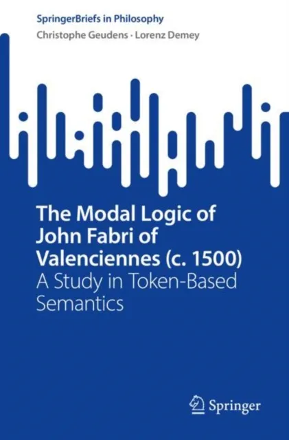 Modal Logic of John Fabri of Valenciennes (c. 1500)