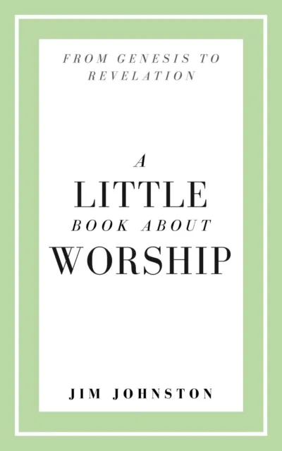 Little Book About Worship