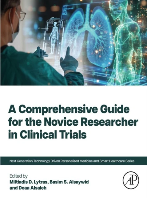 Comprehensive Guide for the Novice Researcher in Clinical Trials