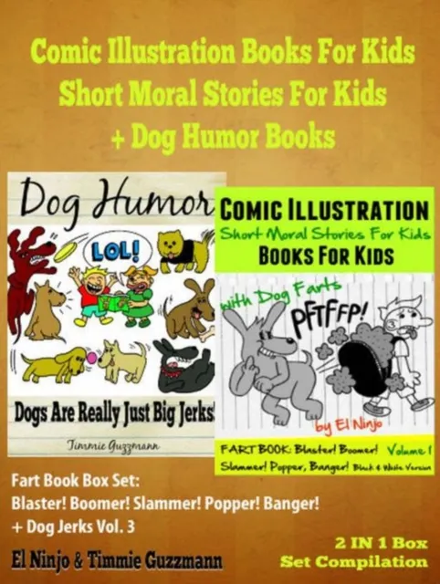 Comic Illustration Books For Kids: Short Moral Stories For Kids - Dog Humor Books: 2 In 1 Box Set: Fart Book