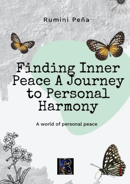 Finding Inner Peace A Journey to Personal Harmony