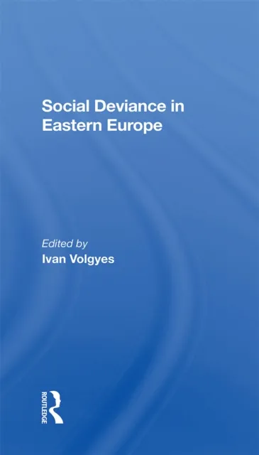 Social Deviance In Eastern Europe