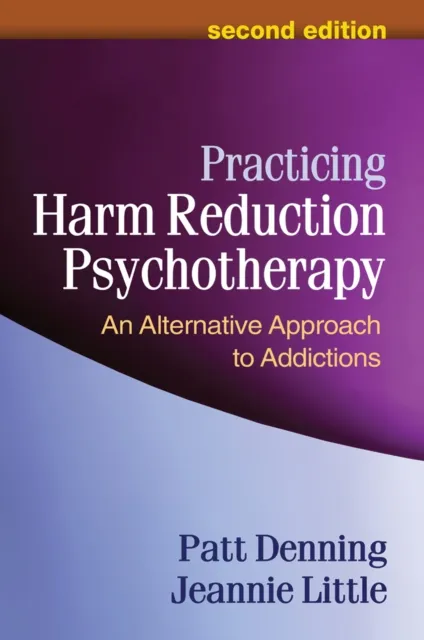 Practicing Harm Reduction Psychotherapy