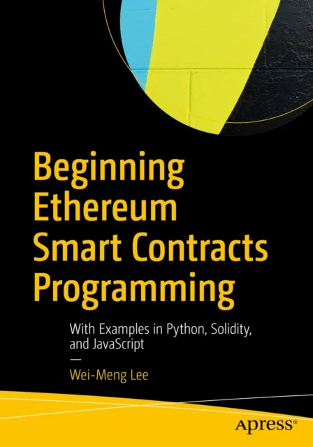 Beginning Ethereum Smart Contracts Programming