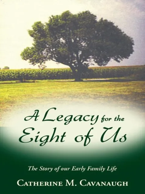 Legacy for the Eight of Us
